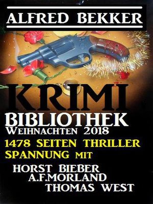 cover image of Krimi-Bibliothek Weihnachten 2018 – 1478 Seiten Thriller Spannung